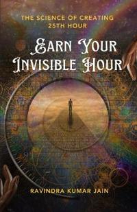 Earn Your Invisible Hour