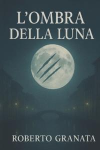 L'Ombra Della Luna