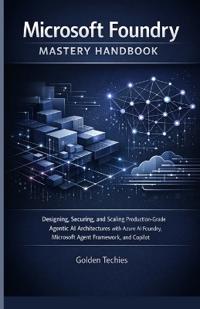 Microsoft Foundry Mastery Handbook