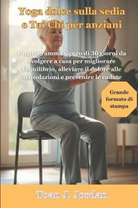 Yoga dolce sulla sedia e Tai Chi per anziani