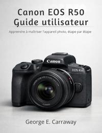 Canon EOS R50 Guide Utilisateur