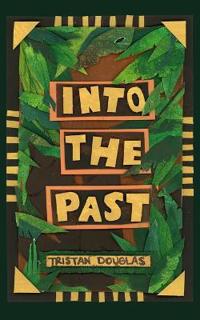 Douglas, T: Into The Past
