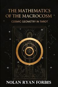 The Mathematics of the Macrocosm