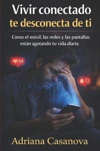 Vivir sin pantallas, volver a vivir