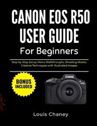 Canon EOS R50 User Guide for Beginners