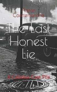 The Last Honest Lie