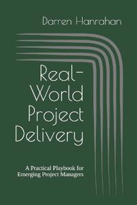 Real-World Project Delivery