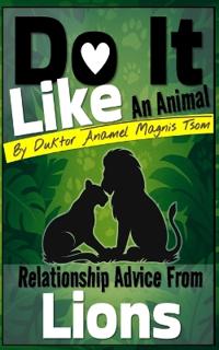 Do It Like an Animal