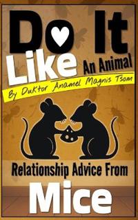Do It Like an Animal