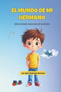 El Mundo de mi Hermano
