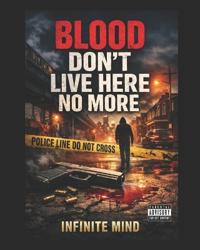 Blood Don't Live Here No More (part1)