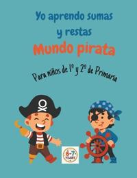 Yo aprendo sumas y restas. Mundo Pirata
