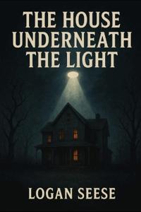 The House Underneath The Light