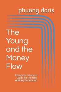 The Young and the Money Flow