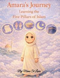 Amara's Journey Learning the Five Pillars of Islam
