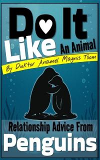 Do It Like an Animal