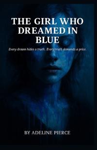 The Girl who Dreamed in Blue