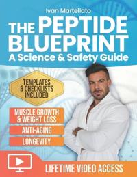 The Peptide Blueprint. A Science & Safety Guide