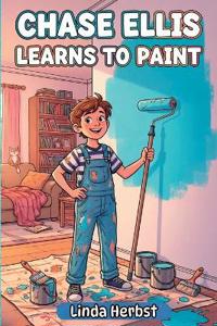Chase Ellis Learns to Paint