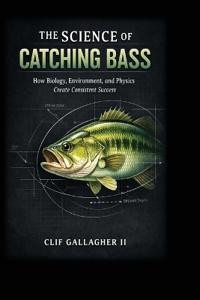 The Science of Catching Bass