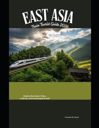 East Asia Train Tourist Guide 2026