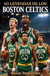 50 Leyendas de los Boston Celtics