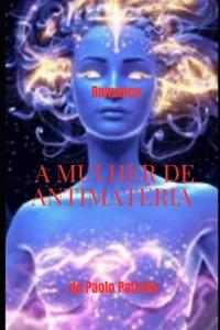 A Mulher de Antimatéria