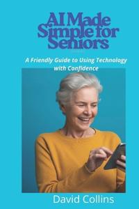 AI Made Simple for Seniors