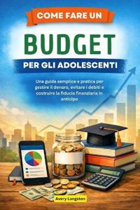 Come Fare Un Budget Per Gli Adolescenti
