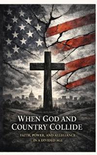 When God And Country Collide