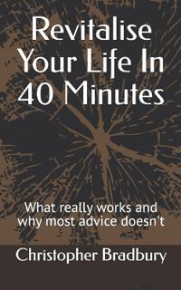 Revitalise Your Life In 40 Minutes