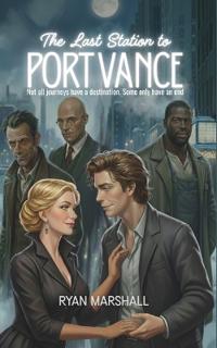 The Last Station to Port Vance