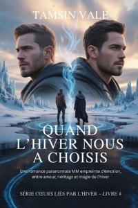 Quand l'Hiver Nous a Choisis