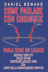 Come Parlare con Chiunque - Parla come un Leader