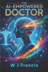 The AI-Empowered Doctor