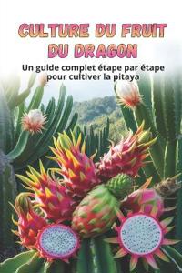 Culture du fruit du dragon