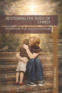 Restoring the Body of Christ