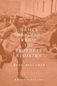 Names Deleted from the Prophets Registry