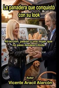 La panadera que conquistó con su look