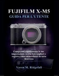 Fujifilm X-M5 Guida Per l'Utente
