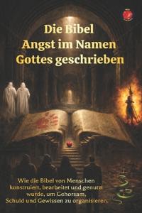 Die Bibel Angst im Namen Gottes geschrieben