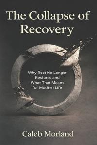 The Collapse of Recovery