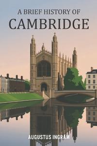 A Brief History of Cambridge