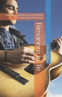 Rimanere in Te