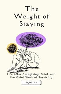 The Weight of Staying