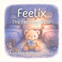 Feelix the Feelings Bear