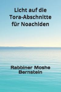 Licht auf die Tora-Abschnitte für Noachiden