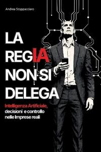 La Regia Non Si Delega