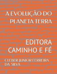 A Evolução Do Planeta Terra