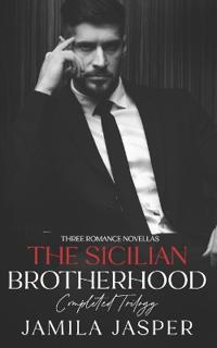 The Sicilian Brotherhood Complete Trilogy